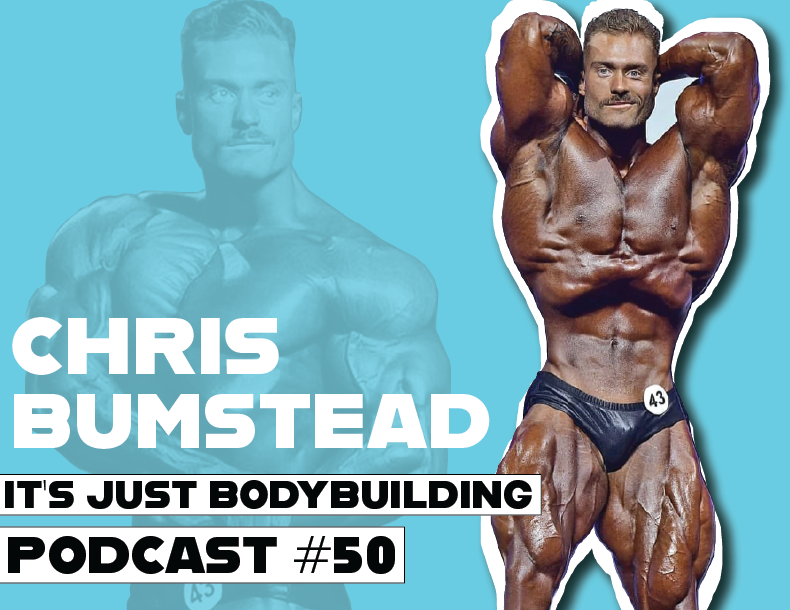 It’s Just Bodybuilding, 50: chris bumstead
